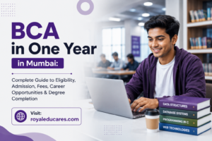 BCA in One Year in Mumbai Complete Guide to Eligibility, Admission, Fees, Career Opportunities & Degree Completion