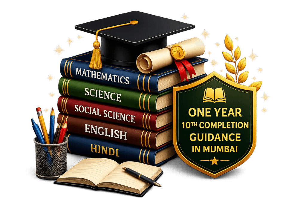 One Year 10th Completion Guidance in Mumbai